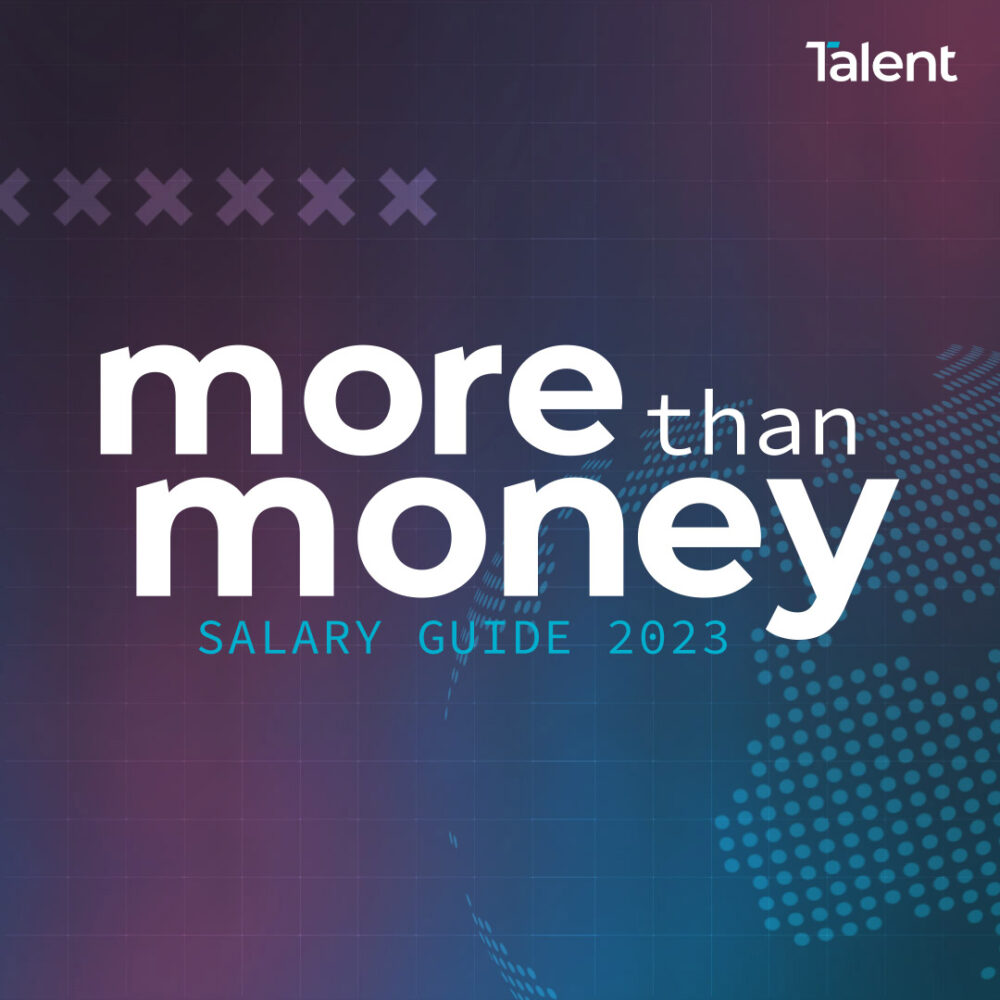 Talent releases 2023 More Than Money Salary Guide - Talent International
